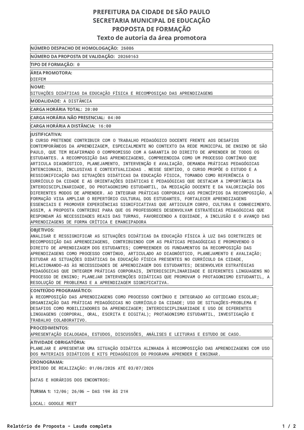 Proposta homologada pela SME.